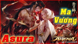 🌸Onmyoji Arena:  Ma Vương Asura (A Tu La) - Thức Thần Siêu Ngầu Chuẩn Bị Ra Mắt