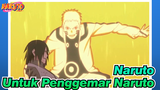 [Naruto] Untuk Penggemar Naruto