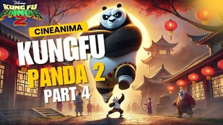 Kungfu panda 2 - Part 4