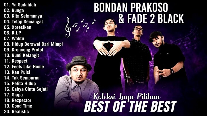 Full Album Bondan Prakoso Pilihan Terbaik- Bondan Prakoso, Fade2Black  Viral Tiktok Full Kenangan