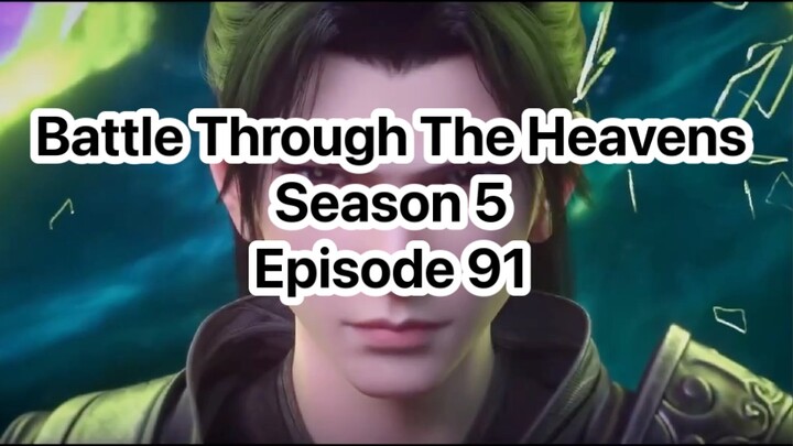 BattleThrough The Heavens Season 5 Episode 91