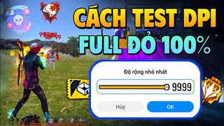 Chia Sẻ Cách Test DPI Mới Hỗ Trợ Full Đỏ ( Tử Chiến - Phòng - Rank )