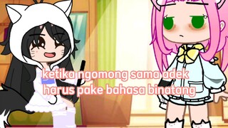 ketika ngomong sama adek harus pake bahasa binatang