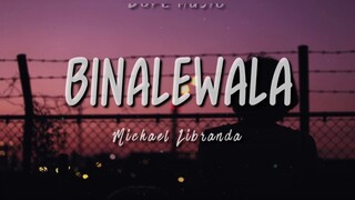 BINALEWALA / Michael Libranda / LYRICS