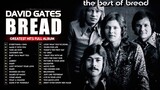 David Gates Bread | Full album Greatest hits