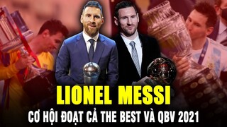 LEO MESI trước cú ăn đôi cả Quả Bóng Vàng và Fifa The Best 2021!