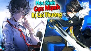 8 Phim Anime có Main Là Học Sinh Cực Mạnh Nhưng Bị Coi Thường Vì Luôn Giấu Nghề