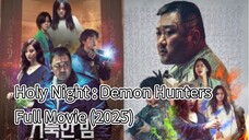 Holy Night Demon Hunters (2025) | Movie | EngSub | Supernatural | Action | Thrilling