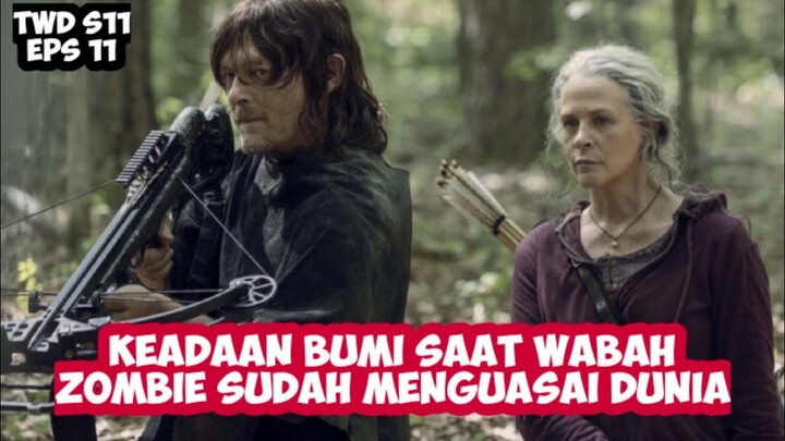 WABAH ZOMBIE YANG SUDAH MENGHANCURKAN DUNIA || ALUR CERITA FILM THE WALKING DEAD S11 EPS 11