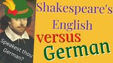 Shakespeare's English versus modern German