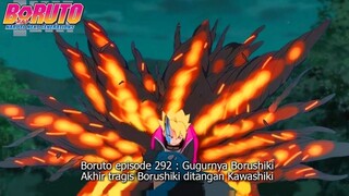 BORUTO EPISODE 292 PART 2 GUGURNYA BORUSHIKI BORUTO MATI ?