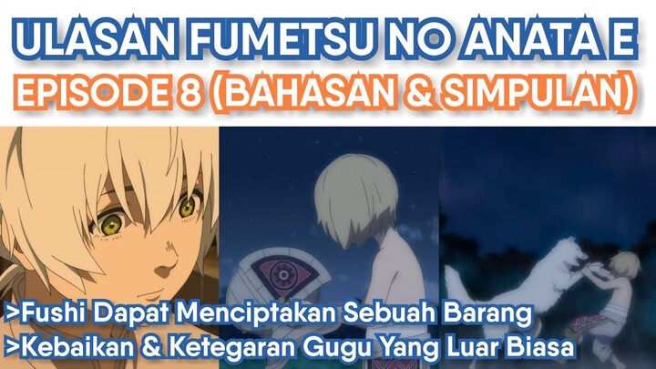 Kebaikan & Ketegaran Gugu, Pembahasan Fumetsu no Anata e Episode 8 (Ulasan & Kesimpulan)