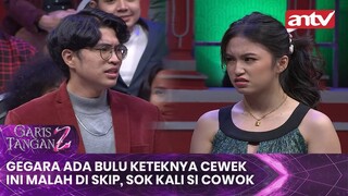 Gegara Ada Bulu Keteknya, Cewek Ini Malah Di Skip, Sok Kali si Cowok | Garis Tangan 2 Eps 8 (3/4)