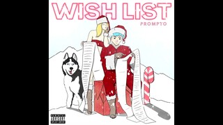 Prompto - Wish List (Official Audio)