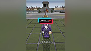 Mình đã bỏ ra hơn 2 tuần và livestream xây dựng Lăng Bác, cám ơn anh em đã theo dõi Toàn😻 minecraft fyp xuhuong toanmc clownsmcteam theanh28 roadtoseagames gamernextgen
