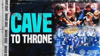 Cave To Throne | Documentary EVOS Divine FFIM 2021 Spring