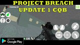 PROJECT BREACH UPDATE 1 NEW CQB GAME ANDROID GAMEPLAY  + LINK APK 2021