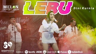 Dini Kurnia - LEBU (Official LIVE)