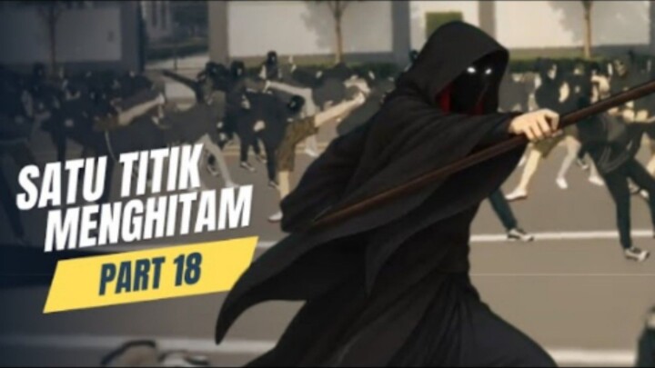 SATU TITIK MENGHITAM PART 18 - Drama Animasi