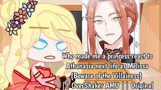 Who made me a princess react to Athanasia next life as Melissa || Original || OverShaker AMU