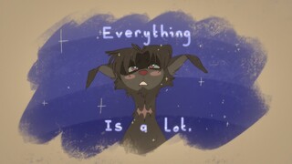 Everything is a Lot [OC PMV]