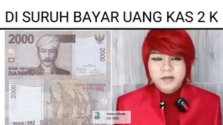 Ketika Ditagih Uang Kas🗿