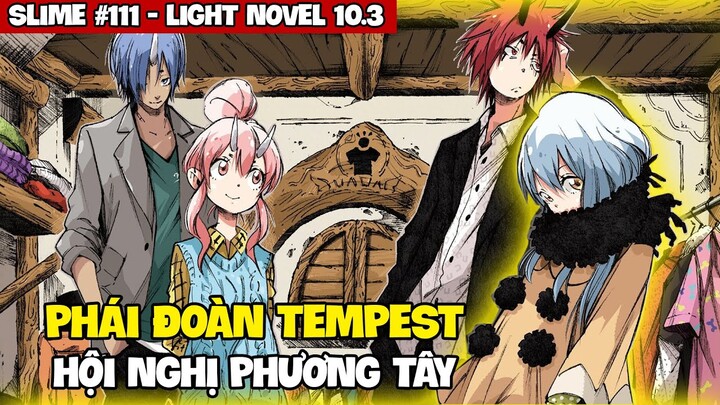 Phái Đoàn Tempest & Hội Đồng Phương Tây #111 | Light Novel Slime Chuyển Sinh 10.3