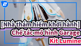 [Nhà thám hiểm khởi hành] Chế tác mô hình Garage Kit của Lumine_2