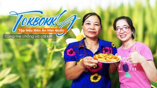 Lần đầu mẹ chồng và con dâu nấu món ăn hàn quốc | bánh gạo siêu cay và cái kết | Món ngon mẹ làm TV