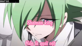 Shaman king_Tập 40- Hắn là quái vật