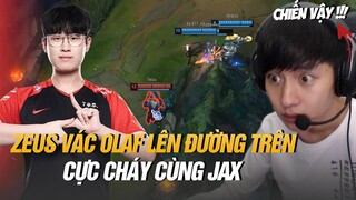 BÌNH LUẬN RANK HÀN: ZEUS VÁC OLAF ĐƯỢC LÀM LẠI LÊN ĐƯỜNG TRÊN TEST KÈO CỰC CHÁY CÙNG JAX
