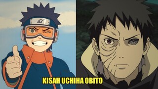 KISAH UCHIHA OBITO - SHINOBI YANG TERTIPU DENGAN KEHIDUPAN DUNIA