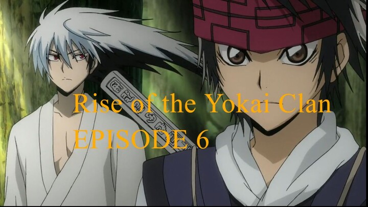 Rise of the Yokai Clan- Demon Capital Episode 6