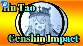 Apa Kamu Mau Mendapatkan Hu Tao? | Genshin Impact Lukisan yang Digambar Sendiri_2