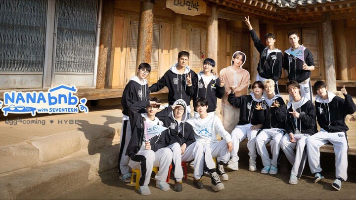 🇰🇷 Nana bnb With SEVENTEEN Episode 4.5