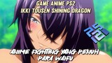 Game Anime PS2 Ikki Tousen Shining Dragon | Game Fighting Yang Harus Kalian Coba !!! Gameplay Keren