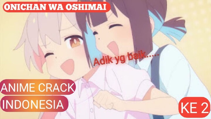 anime crack Indonesia| Padahal dulunya dia cowo |Blibli