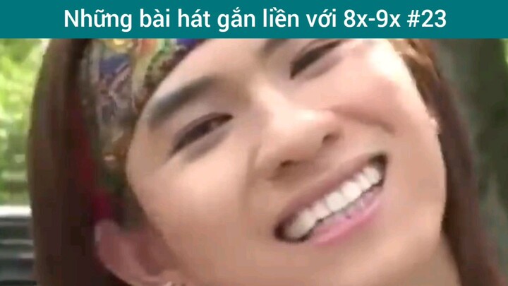 Những bài bát gắn liền với 8x-9x p23