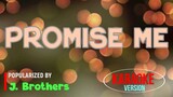 PROMISE ME - J. Brothers | Karaoke Version |🎼📀▶️