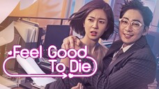 Feel Good To Die E15 | English Subtitle | RomCom, Fantasy | Korean Drama