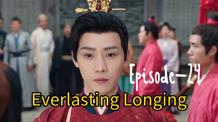 Everlasting Longing Episode-24