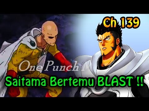 Saitama Bertemu BLAST Apa Yang Akan Terjadi - Manga Ch 139