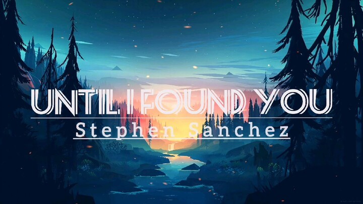 Until I Found You - Stephen Sanchez (lyrics) / Billie Eilish, Joji...