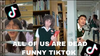 ALL OF US ARE DEAD TIKTOK FUNNY VIDEO(esnyrrr, namy, marvinfojas, sassa gurl...)