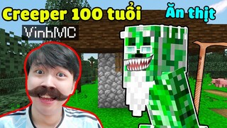 Creeper Già 100 Tuổi Dám Ăn Vinh Kìa !! ĐÚNG LÀ KHÓ HIỂU THẬT LUÔN ?? NHƯNG CŨNG HAY QUÁ | Minecraft