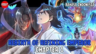 Rebirth of Refining Emperor Chapter 1 Bahasa Indonesia - Kembalinya Kaisar Obat