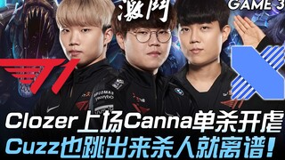 T1 vs DRX Diễn tôi Lý ca! Clozer vào sân Canna solo hạ gục dồn ép, Cuzz cũng nhảy ra giết người thật