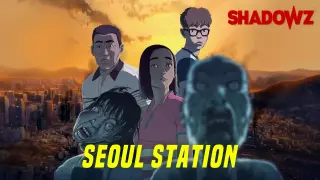 SEOUL STATION trailer - Shadowz