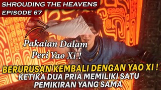 DARI MUSUH MENJADI TEMAN CUMA GARA GARA PAKAIAN DALAM WANITA SUCI !! - Shrouding The Heavens Eps 67