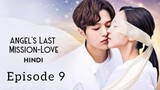 Angle's last mission love💝Episode 9